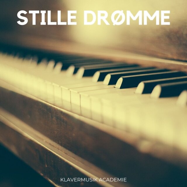 Stille Drømme: Afslappende Klavermusik