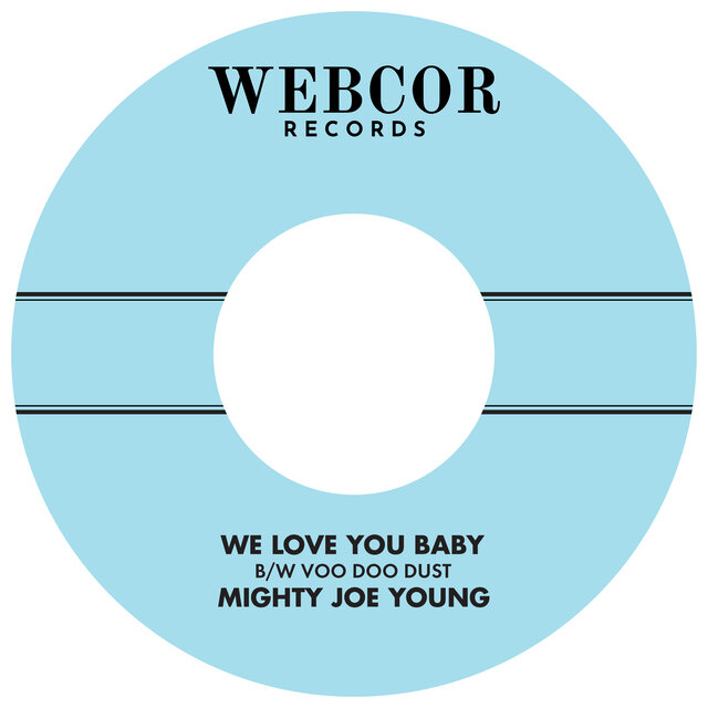 We Love You Baby B/W Voo Doo Dust