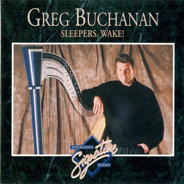 Interludes Signature Series: Sleepers, Wake!