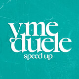 y me duele (speed up)