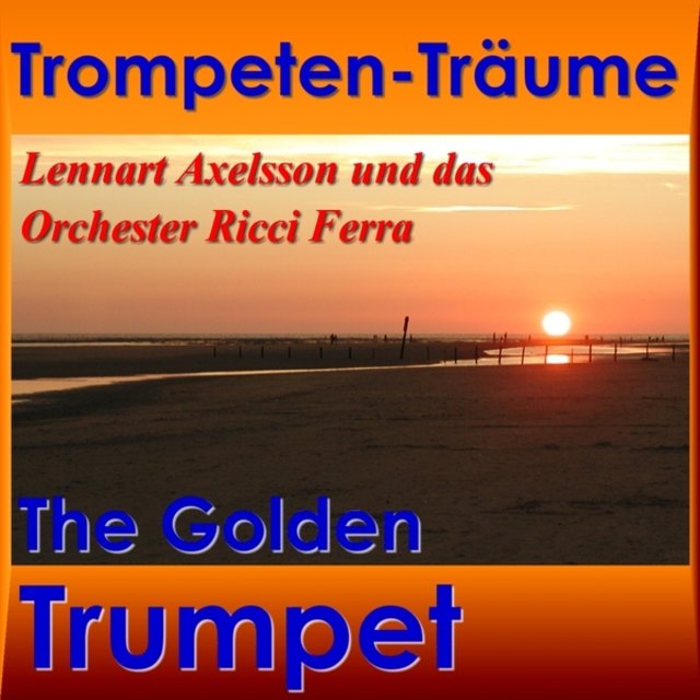 Trompeten-Träume - The Golden Trumpet