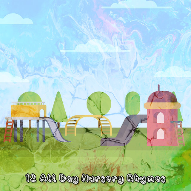 12 All Day Nursery Rhymes
