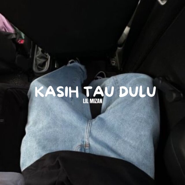 Kasih Tau Dulu