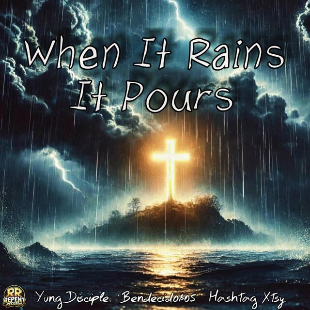 When It Rains It Pours (feat. Yung Disciple & Hashtag Xsty)