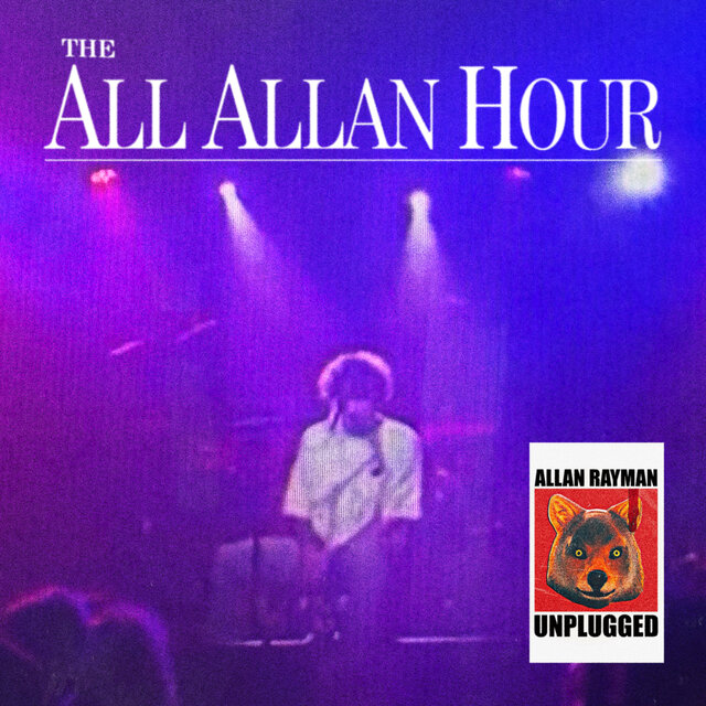 The All Allan Hour Unplugged (Live In Toronto 2024)