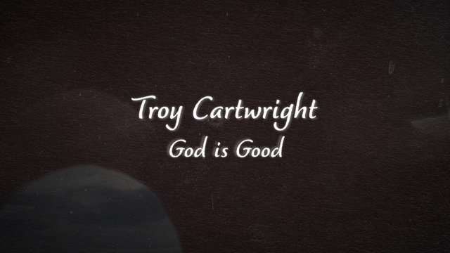 God Is Good (Lyric VIdeo)