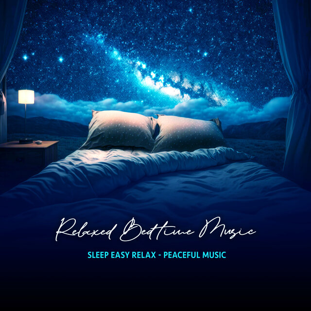 Relaxed Bedtime Music