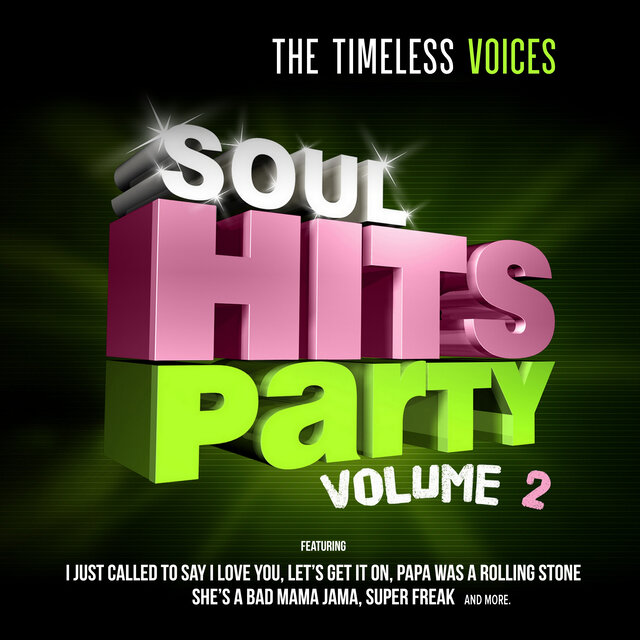 Cover art for album Soul Hits Party, Vol. 2 by The Timeless Voices