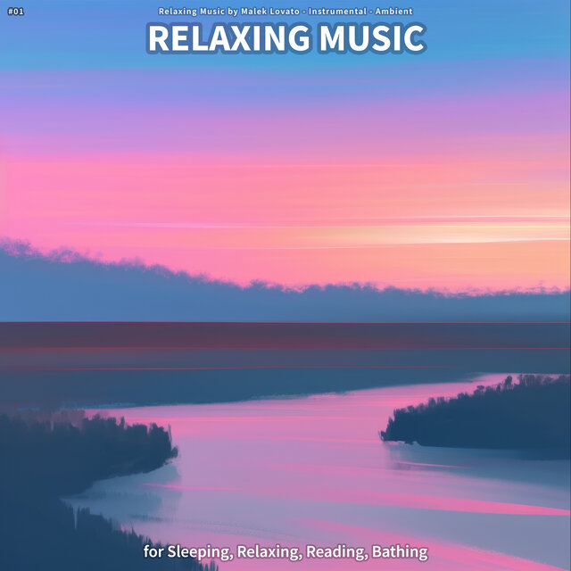#01 Relaxing Music for Sleeping, Relaxing, Reading, Bathing