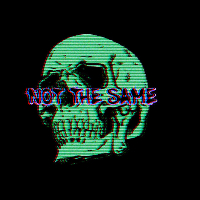 Not The Same