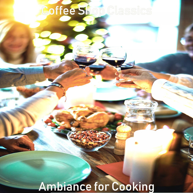 Ambiance for Cooking