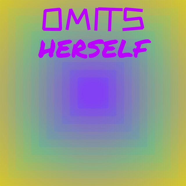 Omits Herself