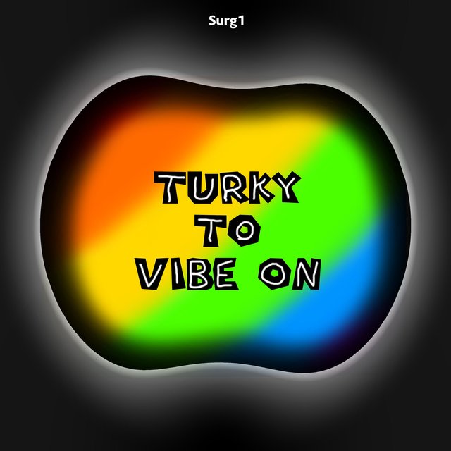 Turky To Vibe On
