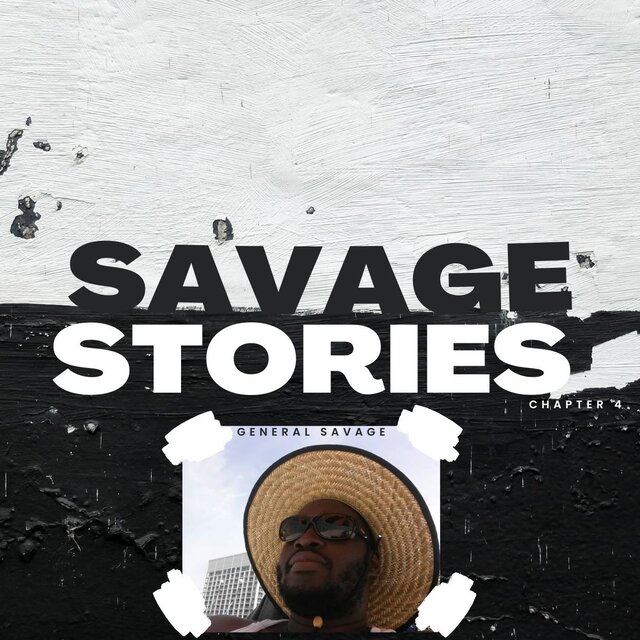 Savage Stories: Chapter 4