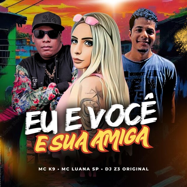 Eu e Você e Sua Amiga
