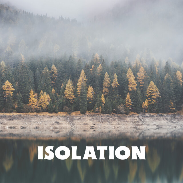 Isolation