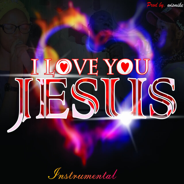 I LOVE YOU JESUS (Instrumental Version)