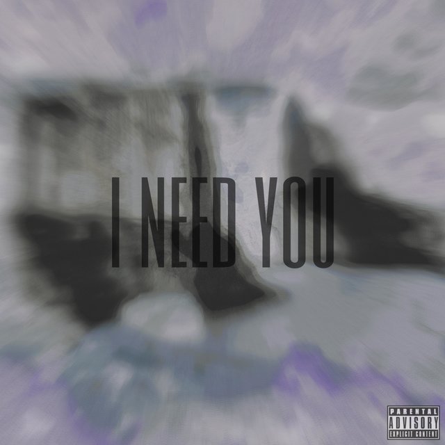 i need you