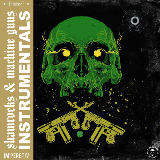 Shamrocks & Machine Guns (Instrumentals)