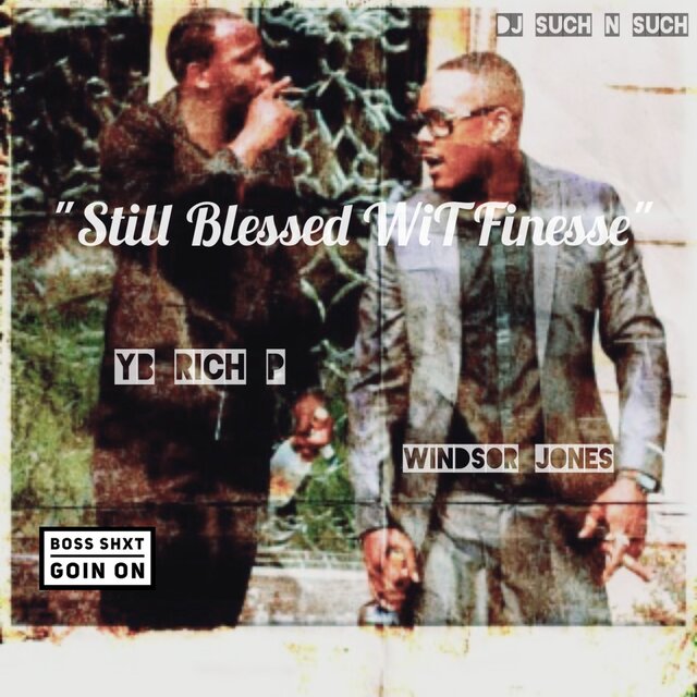 Still Blessed Wit Finesse