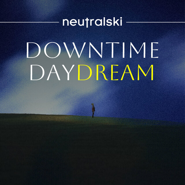 Downtime Daydream