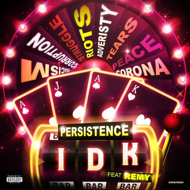 IDK (feat. Remy)