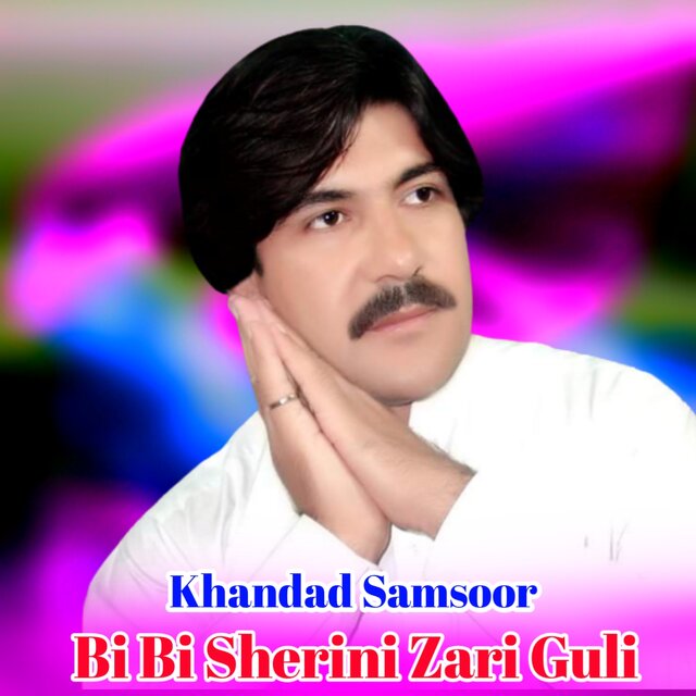 Bi Bi Sherini Zari Guli