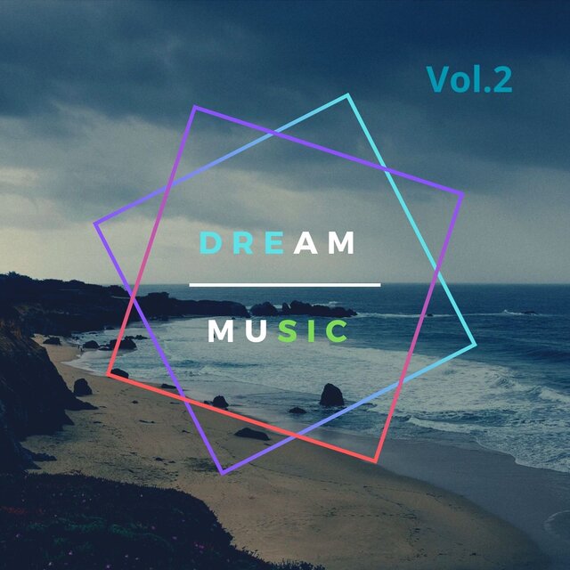 Dream Music, Vol. 2