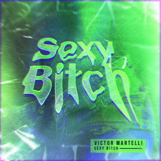 Sexy Bitch