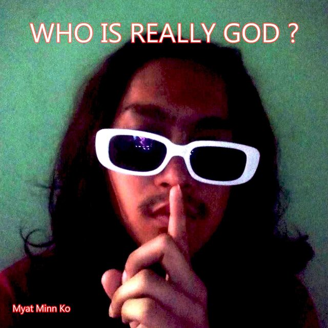 Who Is Really God?