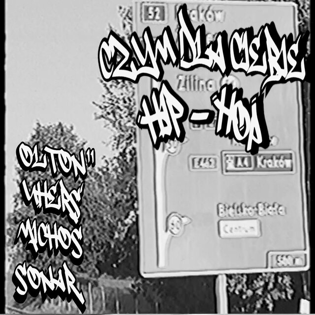 CZYM DLA CIEBIE HIP HOP (feat. Michos Aka Lose Mind & Sonar)