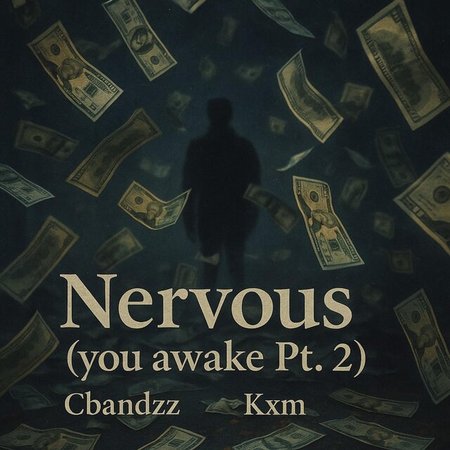Nervous(you awake Pt. 2) (feat. Kxm!)