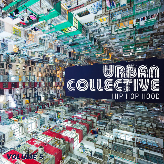 Urban Collective: Hip Hop Hood, Vol. 5