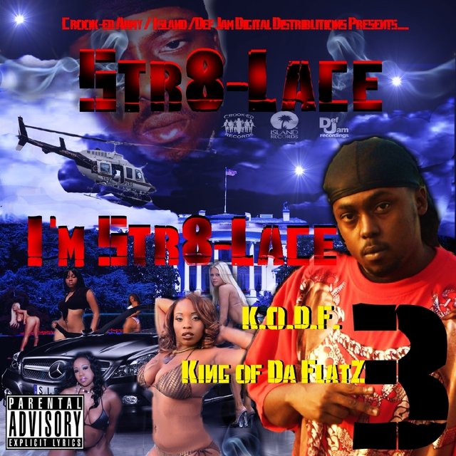 I'm Str8-Lace 3