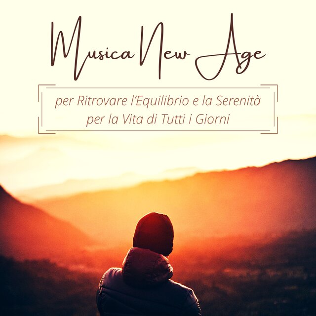 Musica new age per ritrovare l’equilibrio e la serenità per la vita di tutti i giorni