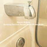 Soothing Bathtub Faucet Water Brown Noise