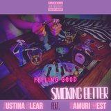 Feeling Good, Smoking Better (feat. Samuri West)