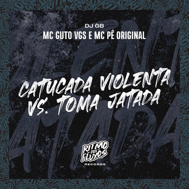 Catucada Violenta Vs Toma Jatada