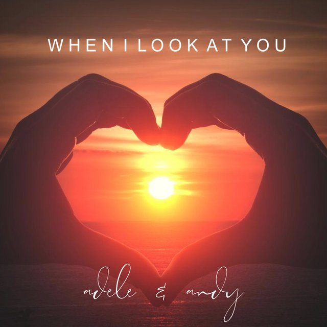 When I Look At You