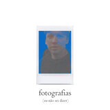 fotografias (eu não sei dizer)