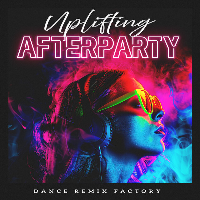 Uplifting Afterparty