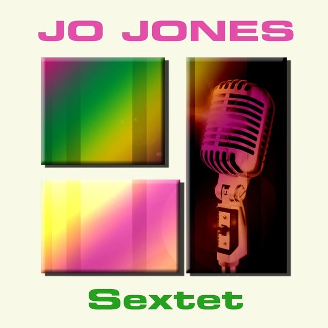 Jo Jones: Sextet