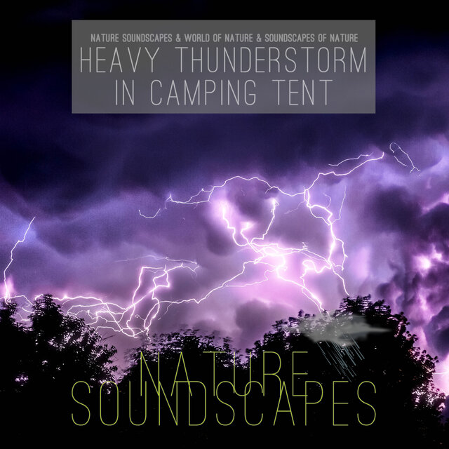 Heavy Thunderstorm in Camping Tent
