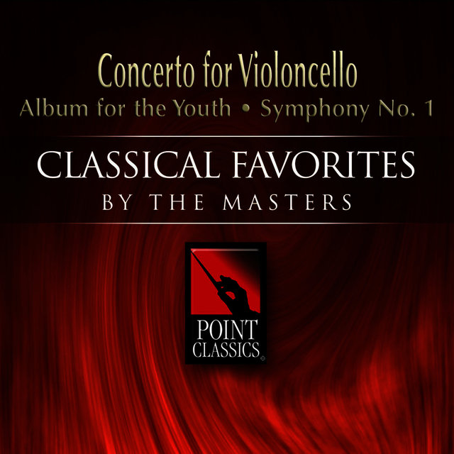 Concerto for Violoncello * Album for the Youth * Symphony No. 1
