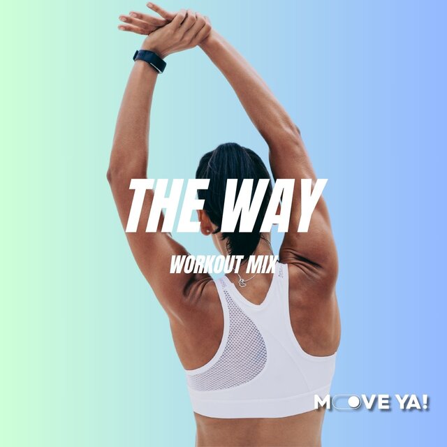 The Way (Workout Mix)