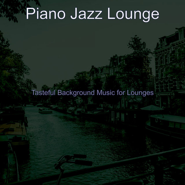 Tasteful Background Music for Lounges