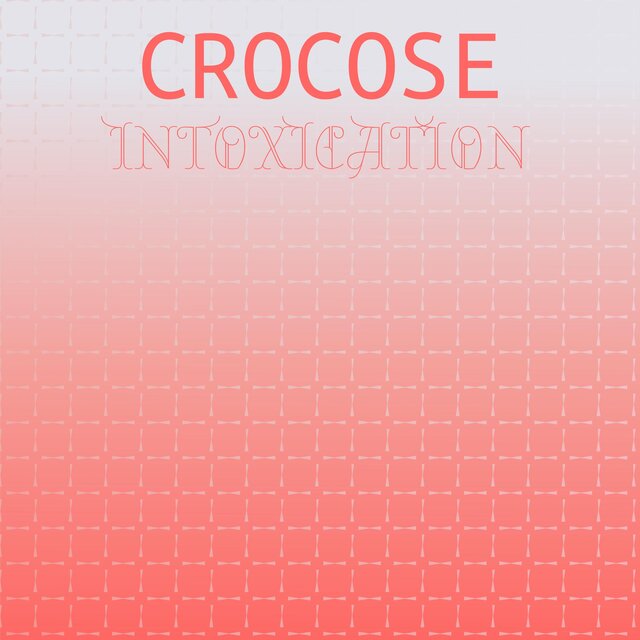Crocose Intoxication