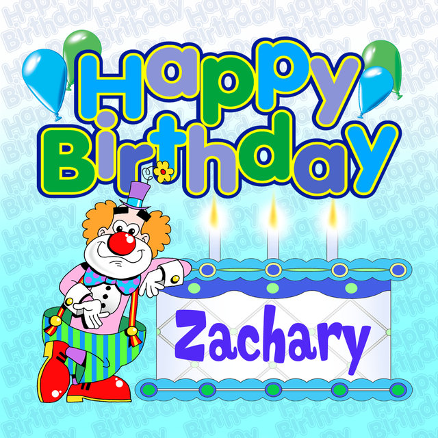 Happy Birthday Zachary