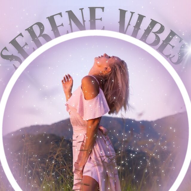 Serene Vibes