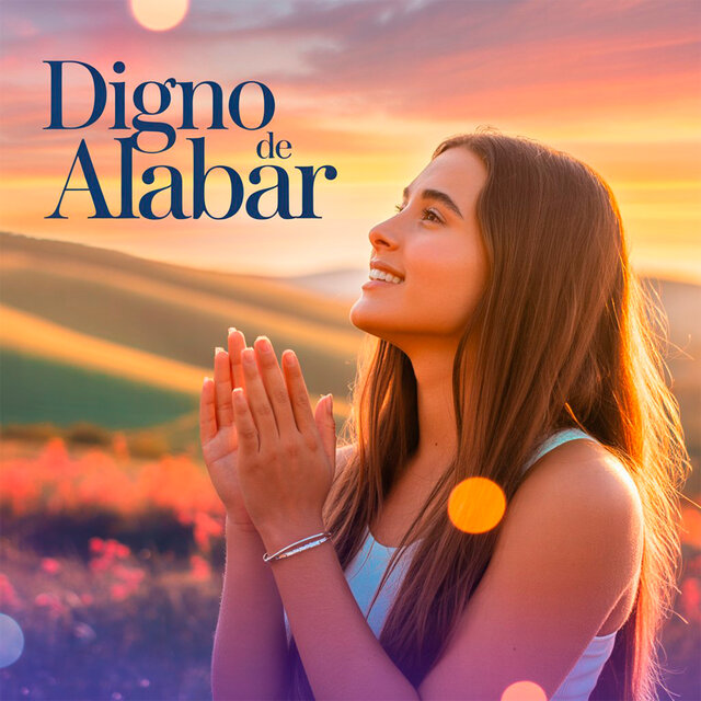 Digno De Alabar